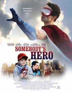 -  - Somebody's Hero - (2011)   