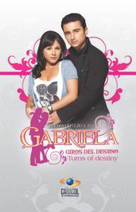�������� ����� ��������, ������� ������ (������) Gabriela giros del destino