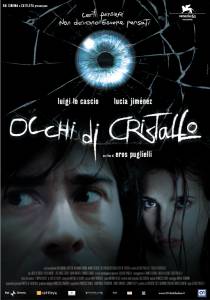     / Occhi di cristallo / [2004]  