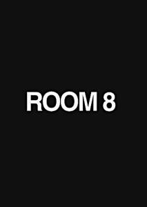   8 / Room8 / (2013)
