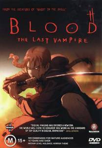   :   - Blood: The Last Vampire  