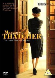    :     () / Margaret Thatcher: The Long Walk to Finchley / [2008] online