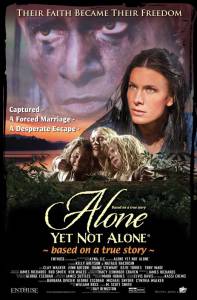       - Alone Yet Not Alone  