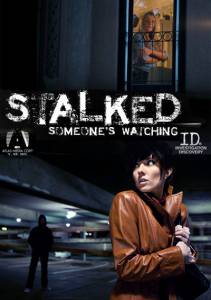  :   -  ( 2011  ...) / Stalked: Someone's Watching / (2011 (4 )) 