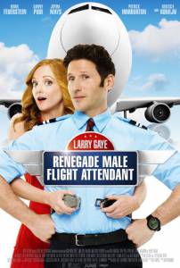     Larry Gaye: Renegade Male Flight Attendant [2015] 