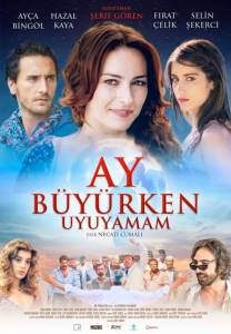       ,    - Ay byrken uyuyamam 