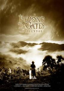      - Beyond the Gates of Splendor - [2002]