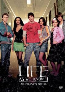    ( 2004  2005) - Life as We Know It   