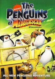    ( 2008  ...) The Penguins of Madagascar  