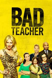       () / Bad Teacher / [2014 (1 )]