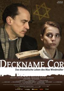           - Deckname Cor - Das dramatische Leben des Max Windmller 