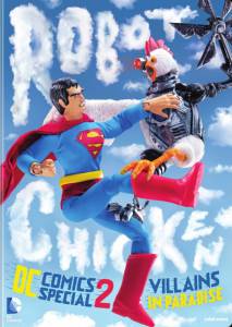  :   DC Comics II:    () Robot Chicken DC Comics Special II: Villains in Paradise (2014)   