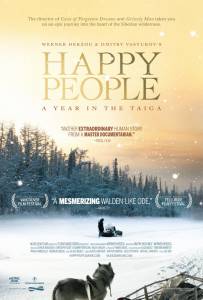      :    - Happy People: A Year in the Taiga - (2010)