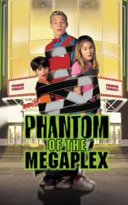      () Phantom of the Megaplex 2000 