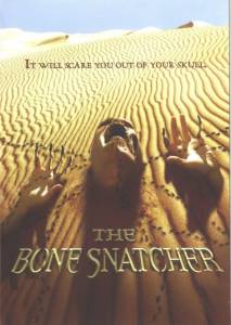      The Bone Snatcher [2003] 