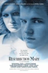     - Resurrection Mary 