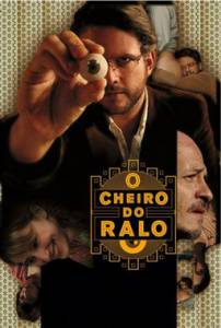     / O Cheiro do Ralo / (2006)  