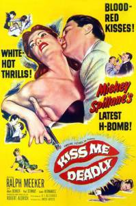     - Kiss Me Deadly - (1955) 