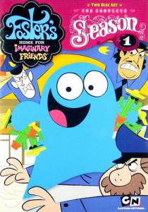      ( 2004  2009) / Foster's Home for Imaginary Friends / (2004 (6 ))