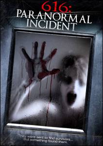    616:   / 616: Paranormal Incident / 2013 