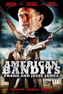    :     () / American Bandits: Frank and Jesse James / [2010]   