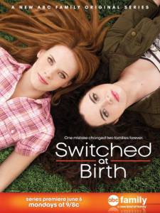       ( 2011  ...) - Switched at Birth - [2011 (2 )]