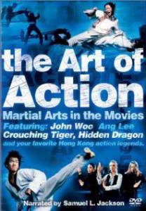     () - The Art of Action: Martial Arts in Motion Picture 
