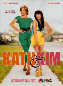       ( 2008  ...) Kath & Kim