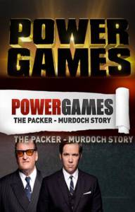    :   ̸ (-) - Power Games: The Packer-Murdoch Story - [2013 (1 )] 