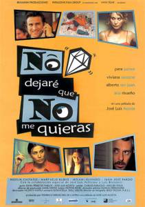 Бесплатный онлайн фильм Я не позволю, чтобы ты не полюбил меня / No dejar que no me quieras / (2002)