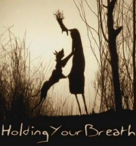     / Holding Your Breath / [2002]