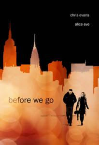       Before We Go [2014]