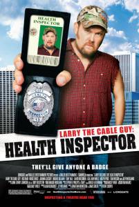    - Larry the Cable Guy: Health Inspector  