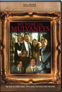       () We Were the Mulvaneys