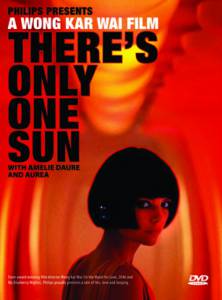     / There's Only One Sun 