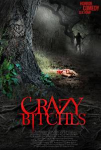     Crazy Bitches [2014]   HD