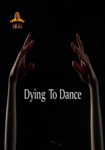      () / Dying to Dance 