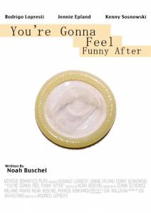   You're Gonna Feel Funny After / 2009   
