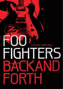   Foo Fighters:    - Foo Fighters: Back and Forth  