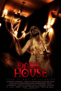     / Dark House   
