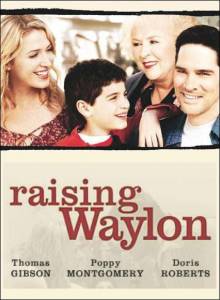      () Raising Waylon