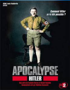   :  (-) - Apocalypse - Hitler - 2011 (1 )  