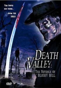    - Death Valley: The Revenge of Bloody Bill 