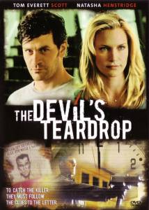      () The Devil's Teardrop 