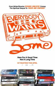      - Everybody Wants Some