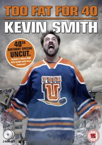     :    ! () - Kevin Smith: Too Fat for 40! - 2010