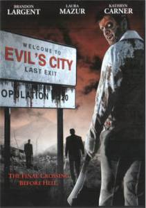     () Evil's City [2005] 