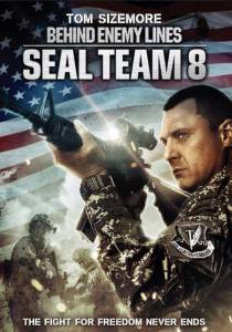    :    Seal Team Eight: Behind Enemy Lines [2014] 
