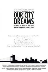     - Our City Dreams   