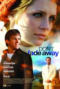      - Don't Fade Away - 2010 